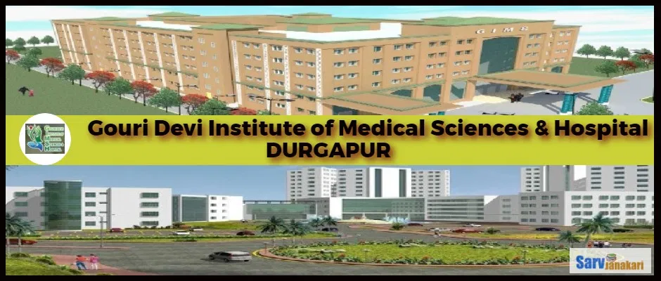 Gouri Devi Medical College Durgapur 2022-23 : Admission,Courses,Fees Structure,Eligibility,Counselling,Cutoff,Seat Matrix
