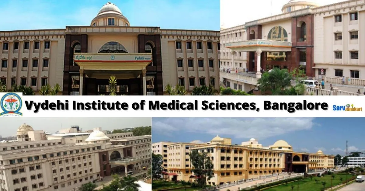 Vydehi Institute Of Medical Sciences Bangalore 2022-23: Admission , Courses, Fee Structure, How to Apply, Eligibility, Cutoff, Result, Counselling, Contact Details