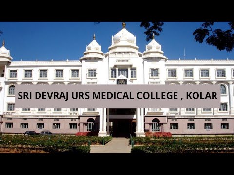 Sri Devaraj Urs Medical College Kolar 2023-24 : Courses, Fee Structure, How to Apply, Eligibility, Cutoff, Result, Ranking, Counselling