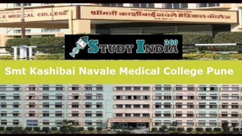 Kashibai Navale Medical College Pune 2022-23: Admission , Courses,  Fee Structure, How to Apply, Eligibility, Cutoff, Result, Counselling, Contact Details