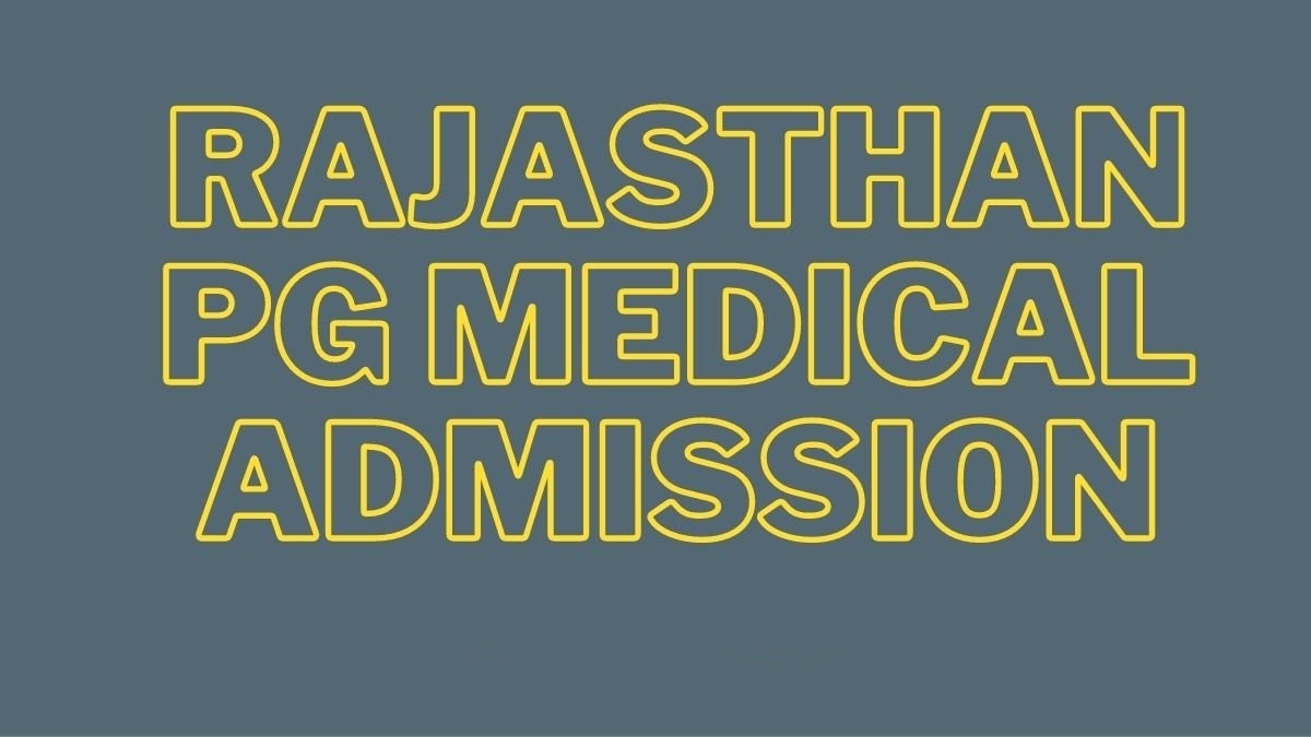 Rajasthan PG Medical Admission 2022
